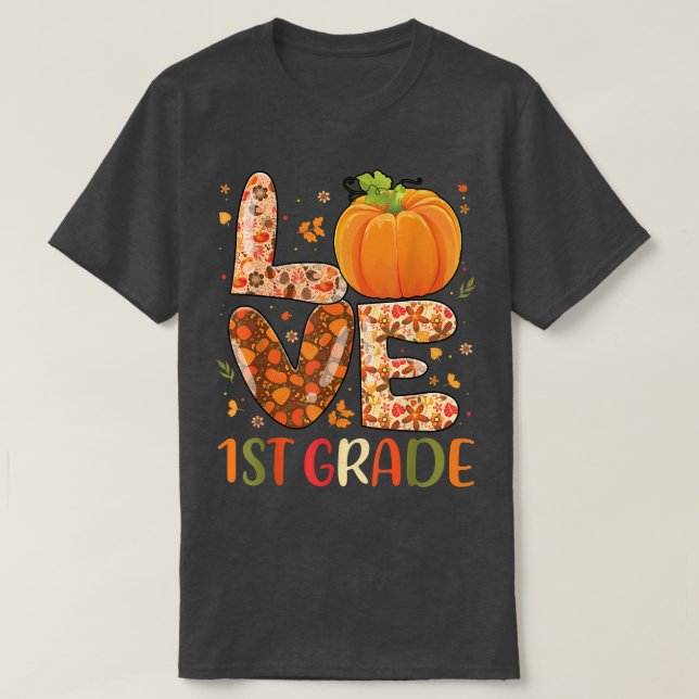 Love 1st Grade Happy Fall Yall Autumn Teacher Stud T-Shirt (Design Front)