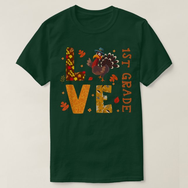 LOVE 1st Grade Teacher Gifts Turkey Autumn Fall Th T-Shirt (Design Front)