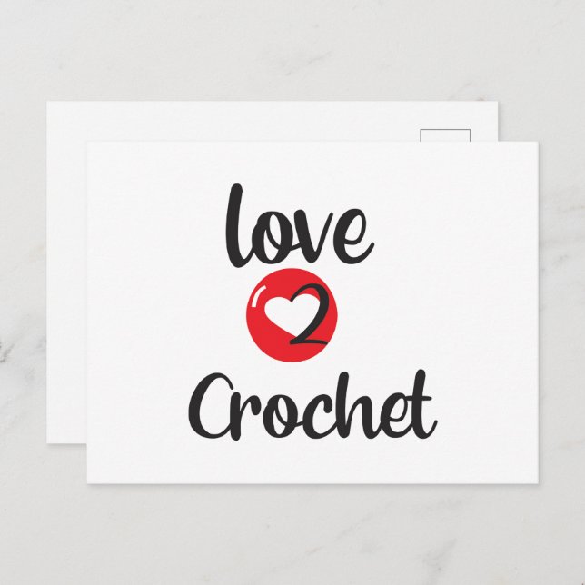 love 2 crochet postcard (Front/Back)