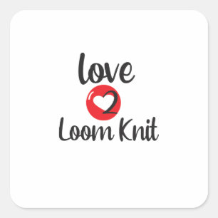 Love 2 Loom Knit Square Sticker
