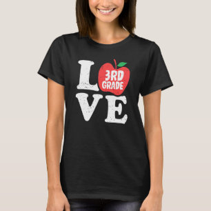 Love 3rd Grade Apple Third Grader Student Teacher T-Shirt
