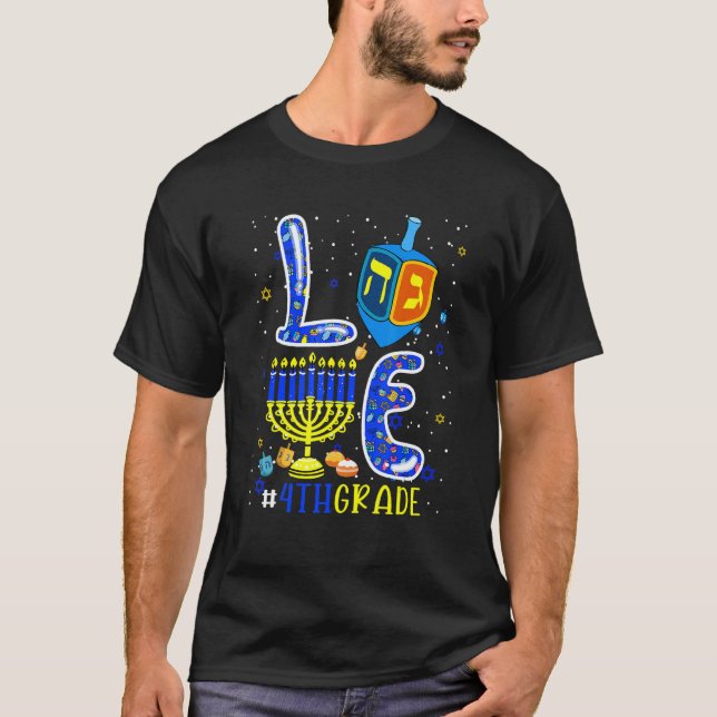 LOVE 4th Grade Hanukkah Dreidel Menorah Teachers S T-Shirt (Front)