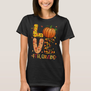 Love 4th Grade Happy Fall Thanksgiving Women Teach T-Shirt