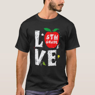 Love 5th Grade Cute Apple Teachers Students Back T T-Shirt