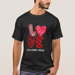 Love 5th Grade Teacher Students Heart Valentine's  T-Shirt