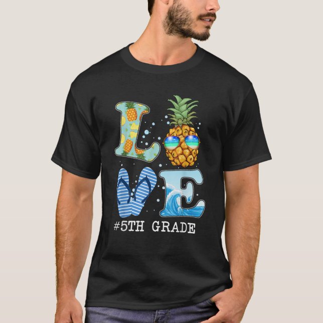 Love 5th Grade Tee Pineapple Teacher Summer Back T (Front)