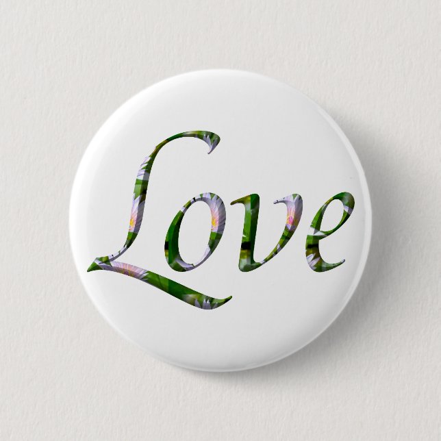 Love 6 Cm Round Badge (Front)