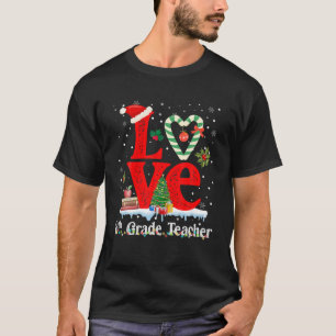 Love 8Th Grade Teacher Student Pajama Christmas Ho T-Shirt