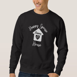 Love A Clean House Bought New House Happy Spouse A Sweatshirt