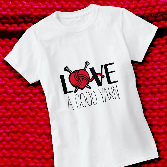 Love a good yarn knitting red slogan t-shirt (Creator Uploaded)