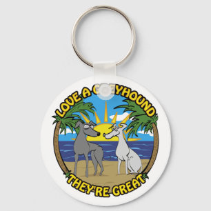 LOVE A GREYHOUND THEY'RE GREAT KEY RING