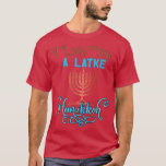 Love A Latke Hanukkah Menorah Nine Candles Funny P T-Shirt<br><div class="desc">Love A Latke Hanukkah Menorah Nine Candles Funny Premium T-Shirt.</div>