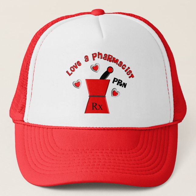 "Love A Pharmacist PRN" Unique Gifts Trucker Hat (Front)