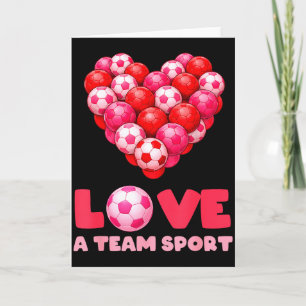 Love A Team Sport Funny Soccer Valentine Design  Card