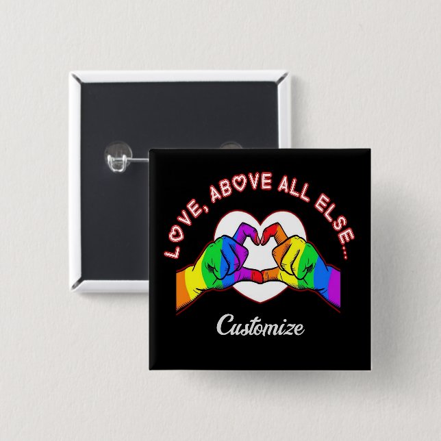 Love Above All Else Button (Front & Back)