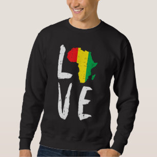 Love Africa Black History Month African American M Sweatshirt