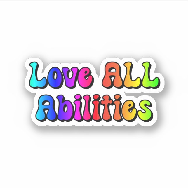 Love ALL Abilities Rainbow Typography (Front)