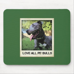 Love All Pit Bulls Mouse Pad