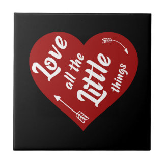 love all the little things design tile