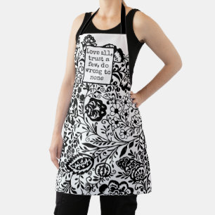 Love all,  trust a few, do  wrong to none  Quote Apron