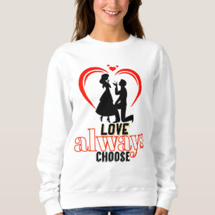 💖 Love Always Choose Women's Basic Sweatshirt – P