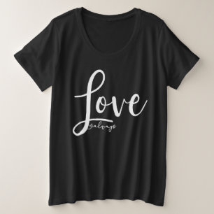 Love Always Elegant Handwriting Script Plus Size T-Shirt