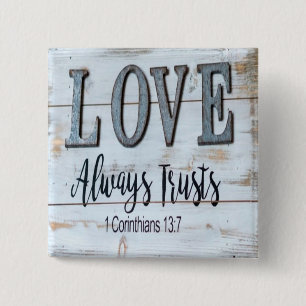 Love Always Trusts Rustic Metal 15 Cm Square Badge