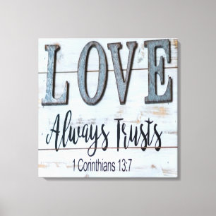 Love Always Trusts Rustic Metal Canvas Print