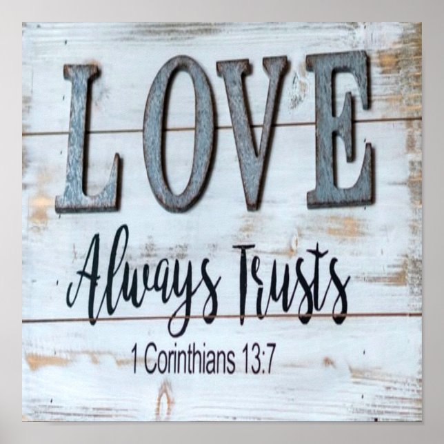 Love Always Trusts Rustic Metal Poster (Front)