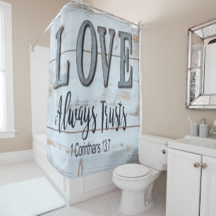 Love Always Trusts Rustic Metal Shower Curtain