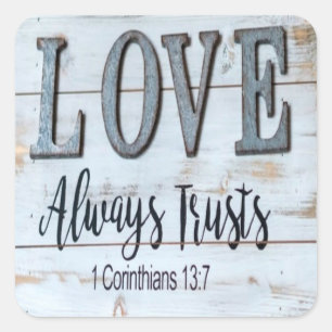 Love Always Trusts Rustic Metal Square Sticker