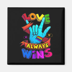 Love Always Wins ASL Deaf Awareness Gay Pride LGB Magnet