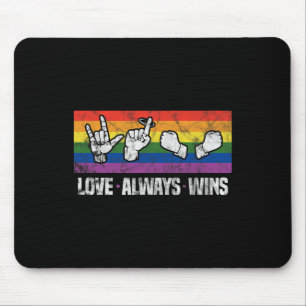 Love Always Wins ASL Deaf Awareness LGBT Gay Pride Mouse Pad