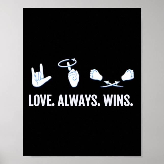 Love Always Wins Asl Deaf Awareness Sign Language  (Front)