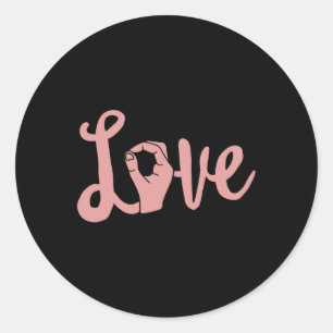 Love Always Wins  ASL  Teacher Deaf Awareness  Classic Round Sticker