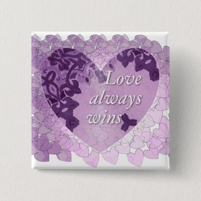 "Love always wins" Button (Front)