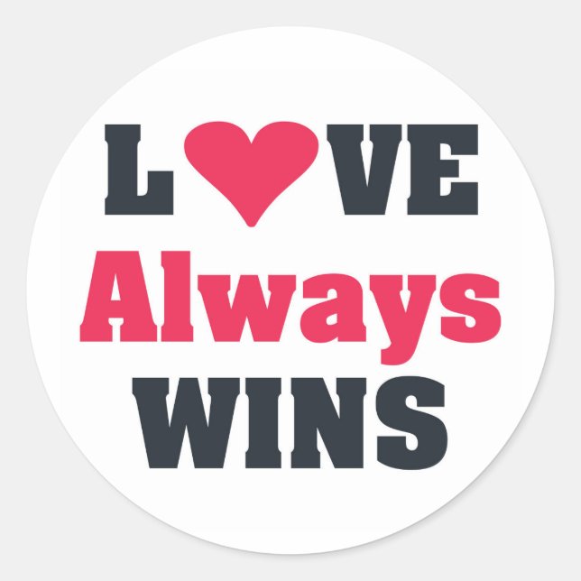 Love Always Wins Classic Round Sticker (Front)