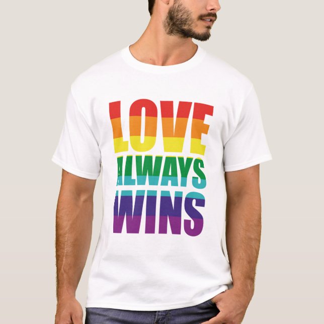 Love Always Wins T-Shirt (Front)