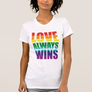 Love Always Wins T-Shirt