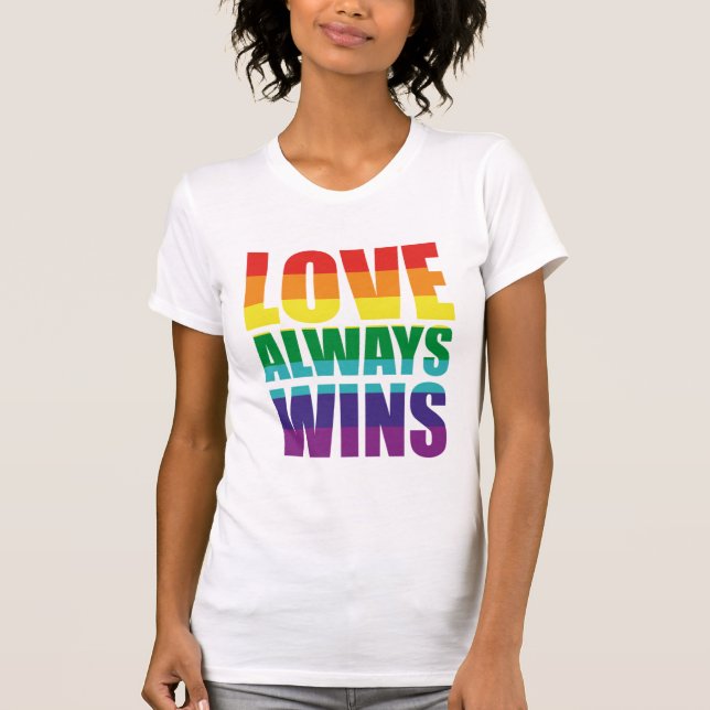 Love Always Wins T-Shirt (Front)
