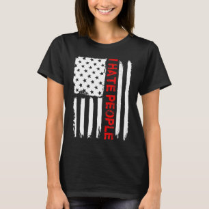 Love America I Hate People Funny USA Flag Gift T-Shirt