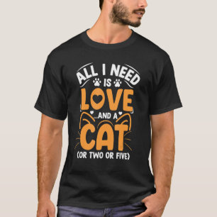 Love And A Cat Cute Cat Kitty Cats Mum Dad T-Shirt