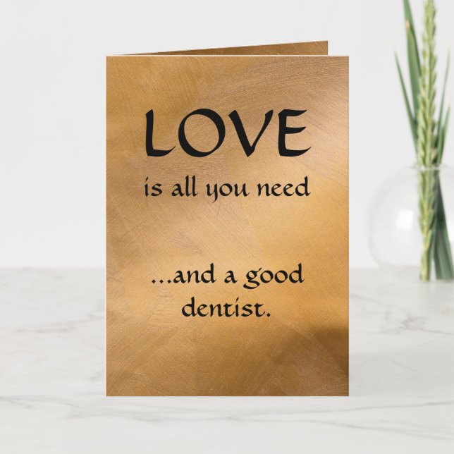 Love And A Good Dentist Card (Front)