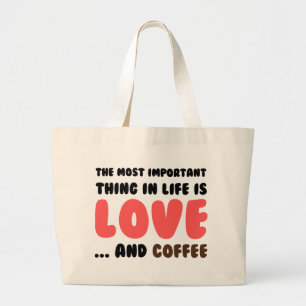 Love and Coffee Large Tote Bag