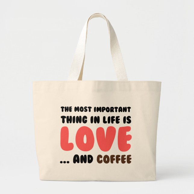 Love and Coffee Large Tote Bag (Front)