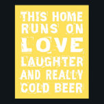 Love and Cold Beer Poster<br><div class="desc">Perfect for the beer lover in your life! Looks great anywhere, your kitchen, living room, game room, man cave or garage…</div>
