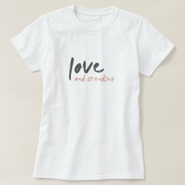 Love and Friendship | Modern Forever Friend Bestie T-Shirt (Design Front)