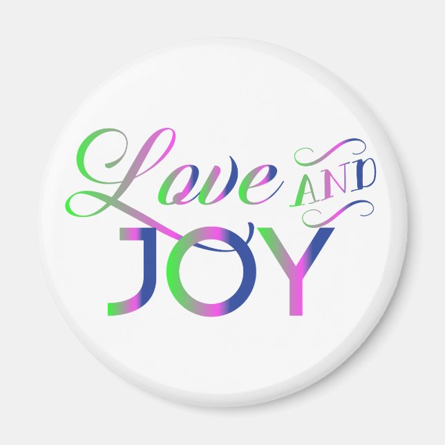 Love And Joy Colourful Magnet (Front)