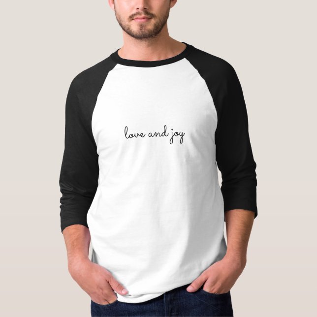 Love and Joy T-Shirt (Front)