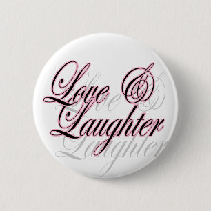 Love and laughter button